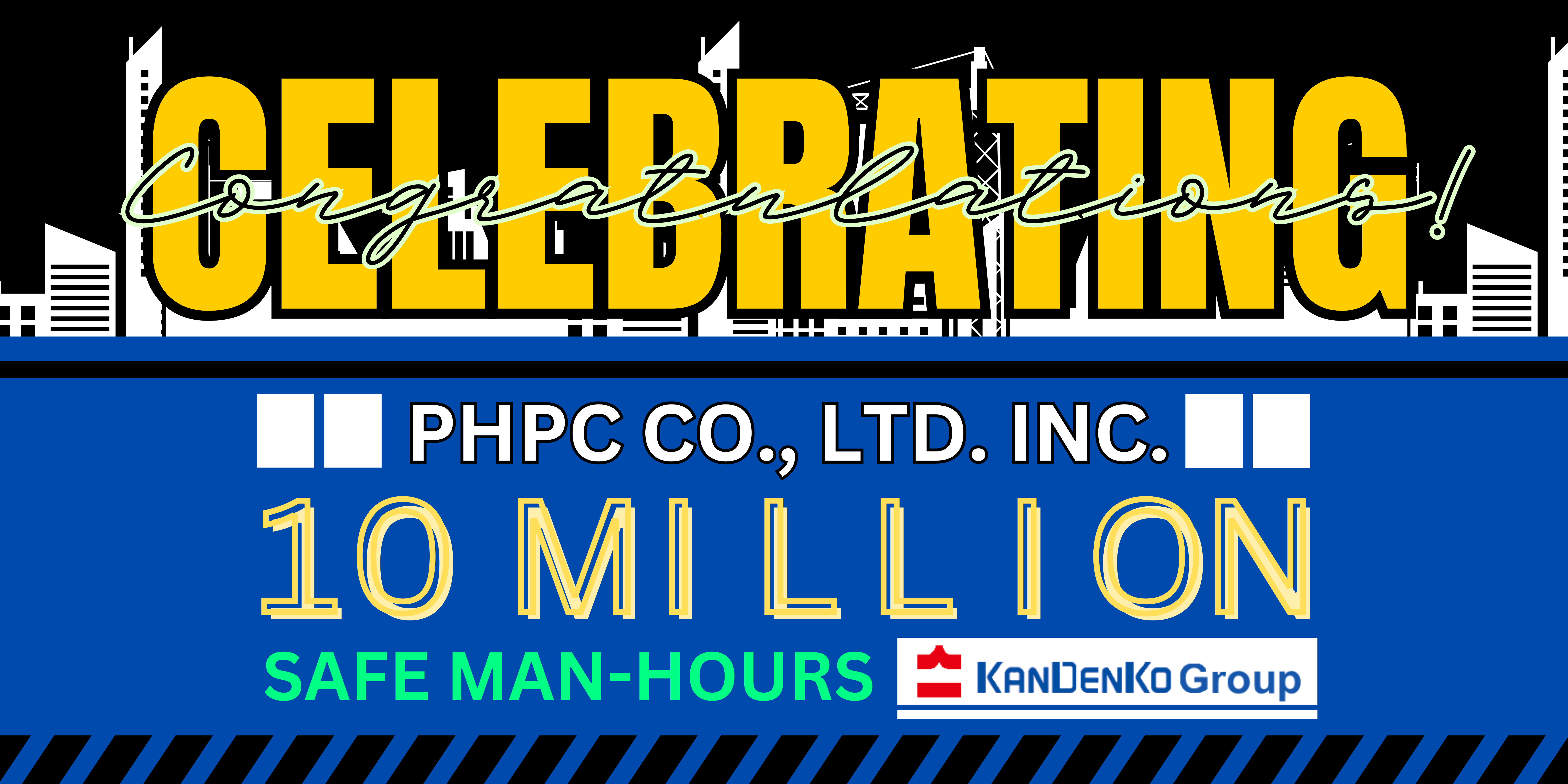10 Million Safe Man-hours